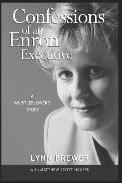 Confessions of an Enron Executive : A Whistleblower's Story, Hardback Book