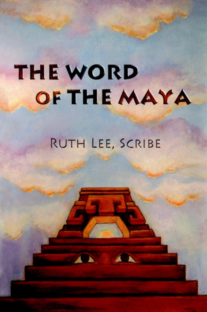 The Word of The Maya, Paperback / softback Book