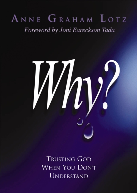 Why? : Trusting God When You Don't Understand, EPUB eBook