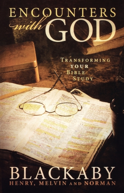 Encounters with God : Transforming Your Bible Study, Paperback / softback Book