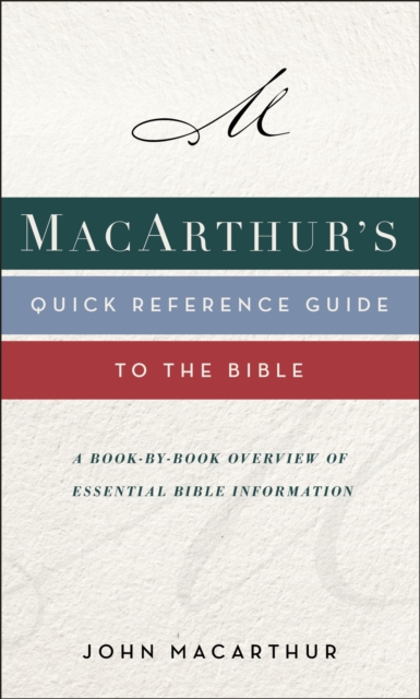 MacArthur's Quick Reference Guide to the Bible, EPUB eBook