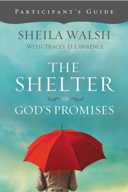 The Shelter of God's Promises Participant's Guide, Paperback / softback Book
