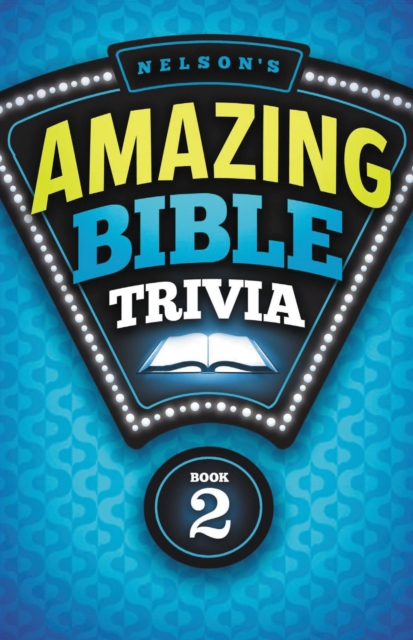 Nelson's Amazing Bible Trivia : Book Two, Electronic book text Book