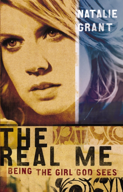 The Real Me : Being the Girl God Sees, EPUB eBook