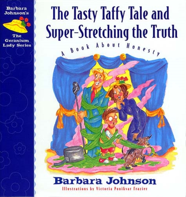 The Tasty Taffy Tale and Super-Stretching the Truth : A Book About Honesty, EPUB eBook