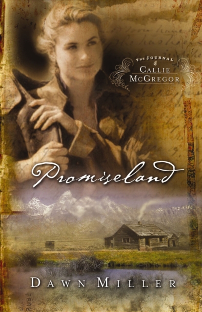 Promiseland : The Journal of Callie McGregor series, Book 1, EPUB eBook