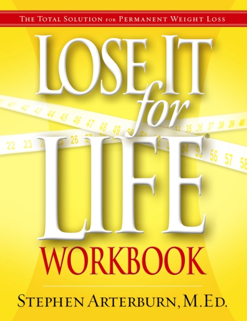 Lose It for Life : The Total Solution--Spiritual, Emotional, Physical--for Permanent Weight Loss, EPUB eBook