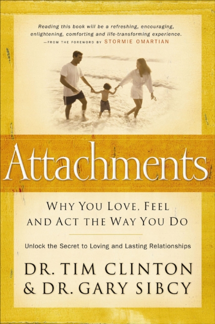 Attachments : Why You Love, Feel and Act the Way You Do, EPUB eBook
