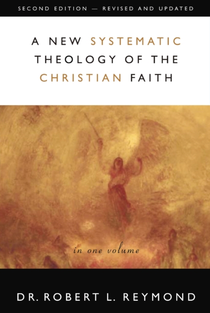 A New Systematic Theology of the Christian Faith : 2nd Edition - Revised and Updated, EPUB eBook