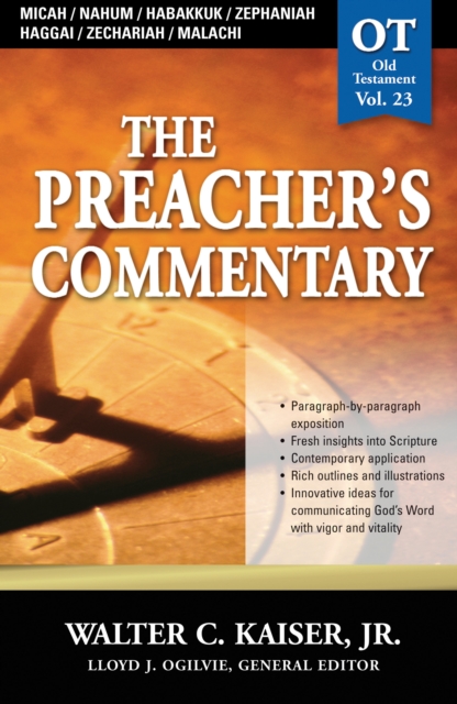 The Preacher's Commentary - Vol. 23: Micah / Nahum / Habakkuk / Zephaniah / Haggai / Zechariah / Malachi, EPUB eBook