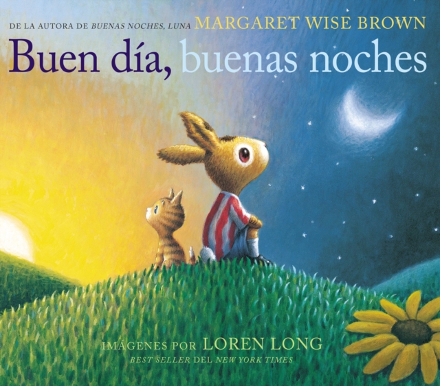 Buen dia, buenas noches : Good Day, Good Night (Spanish edition), Hardback Book