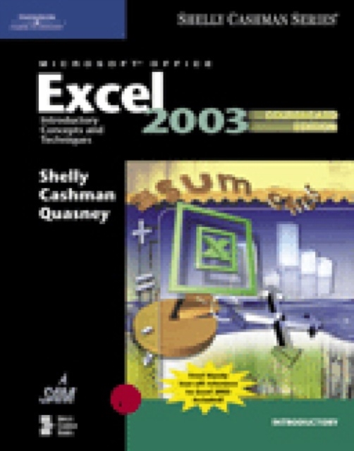 Microsoft Office Excel 2003 : Introductory Concepts and Techniques, Paperback Book