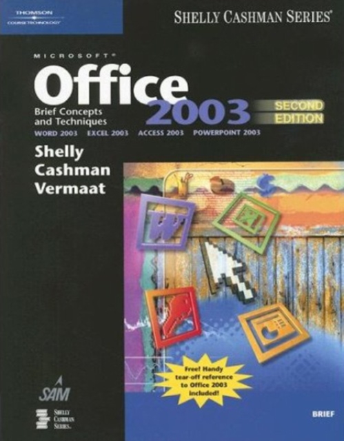 Microsoft Office 2003: Brief Concepts and Techniques, Paperback Book