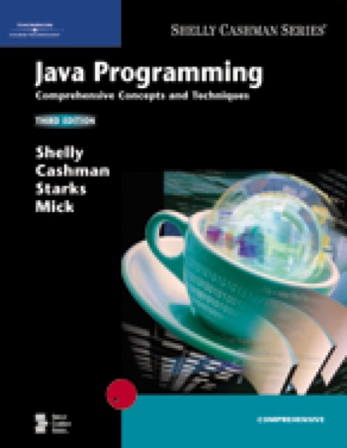 Java Programming : Comprehensive Concepts and Techniques, Mixed media product Book