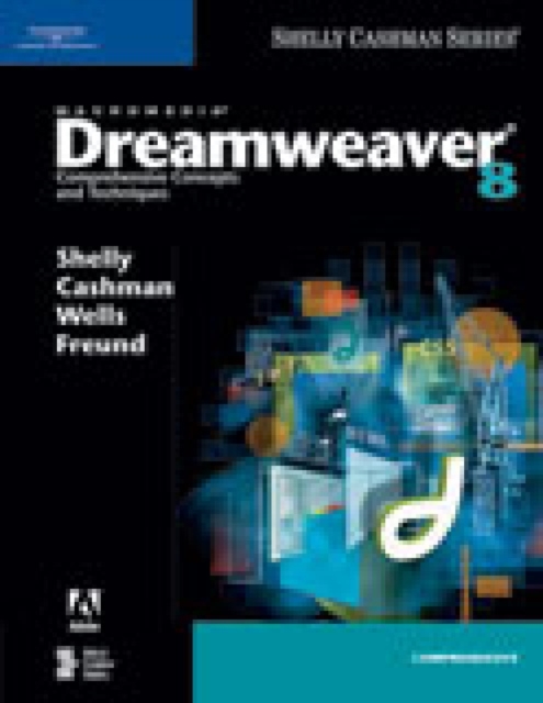 Macromedia Dreamweaver 8 : Comprehensive Concepts and Techniques, Paperback Book