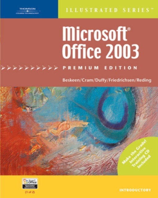 Microsoft Office 2003 ? Illustrated Introductory? Premium Edition, Multiple-component retail product Book