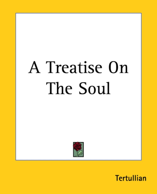 A Treatise On The Soul, Paperback Book