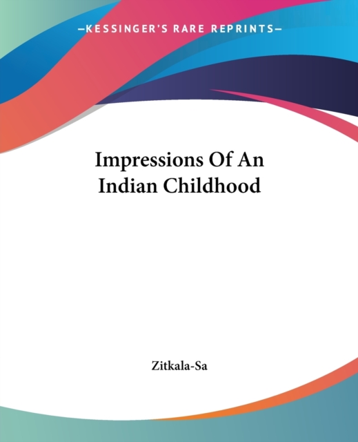 Impressions Of An Indian Childhood, Paperback Book