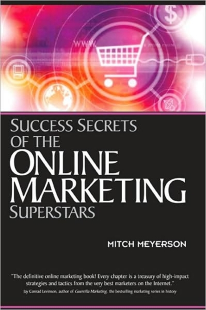 Success Secrets of the Online Marketing Superstars, Book Book