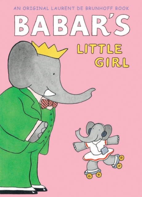 Babar's Little Girl (UK Edition), Paperback / softback Book