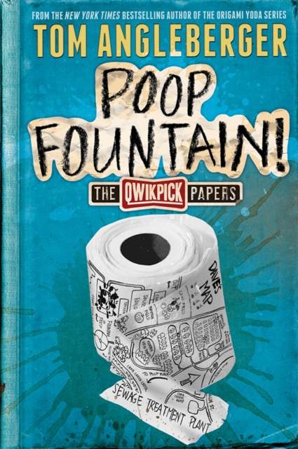 The Qwikpick Papers: Poop Fountain!, Hardback Book
