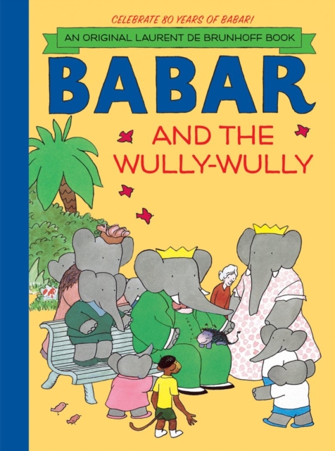 Babar and the Wully Wully, Paperback / softback Book