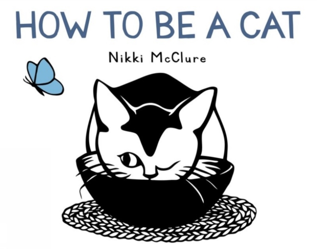How to Be a Cat, Hardback Book