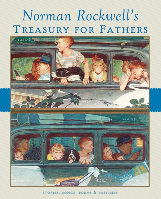 Norman Rockwell's Treasury for Fathers, Hardback Book