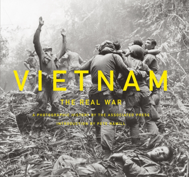 Vietnam: The Real War : A Photographic History by the Associated Press, Hardback Book