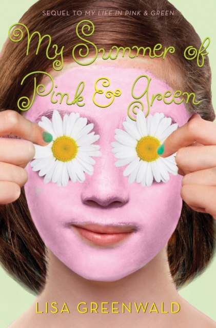 My Summer of Pink & Green : Pink & Green Book Two, Paperback / softback Book