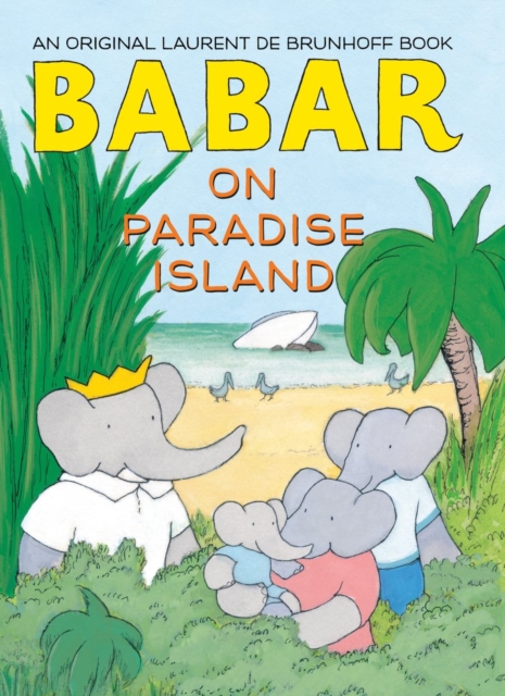 Babar on Paradise Island, Hardback Book