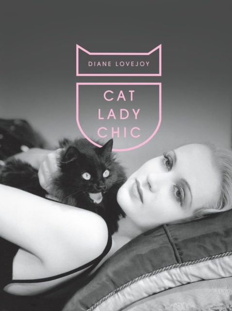 Cat Lady Chic, Hardback Book
