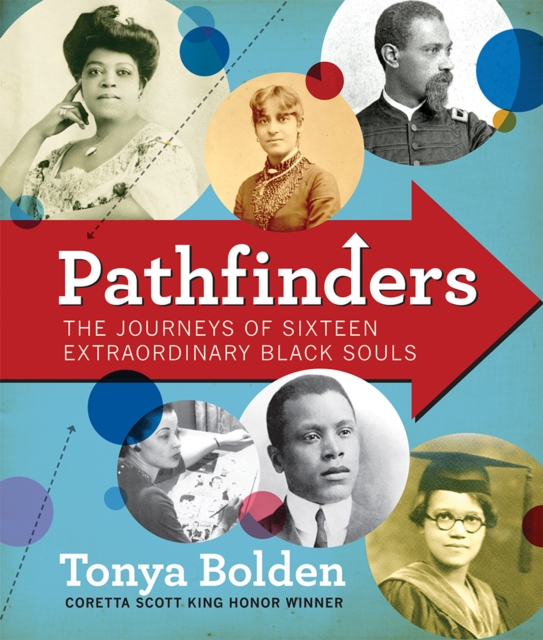 Pathfinders : The Journeys of 16 Extraordinary Black Souls, Hardback Book