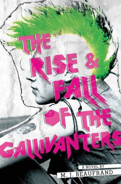 The Rise and Fall of the Gallivanters, Hardback Book
