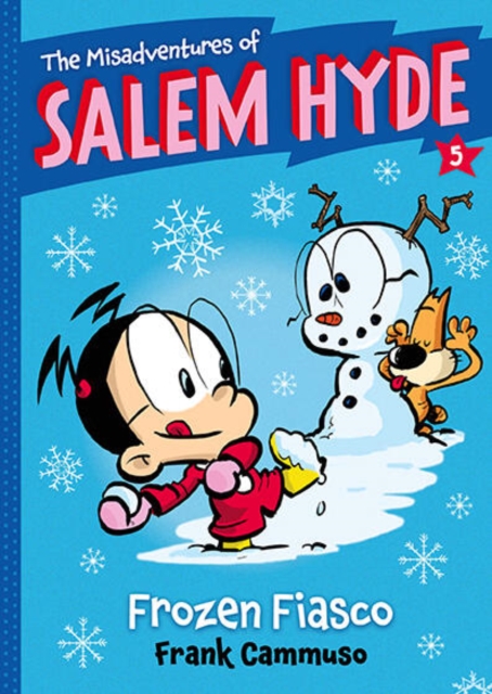 The Misadventures of Salem Hyde : Book Five: Frozen Fiasco, Hardback Book