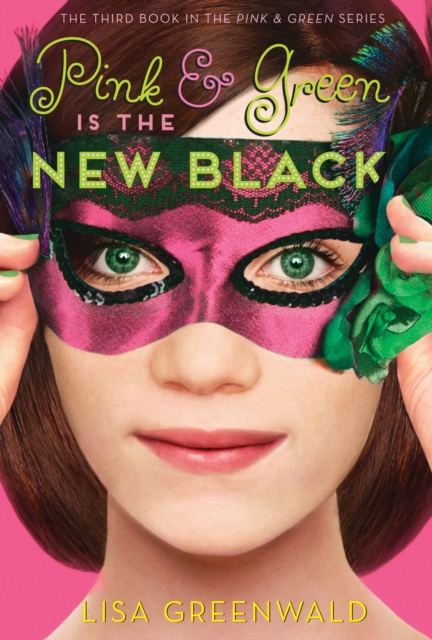 Pink & Green Is the New Black : Pink & Green Book Three, Paperback / softback Book