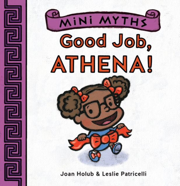 Mini Myths: Good Job, Athena!, Board book Book