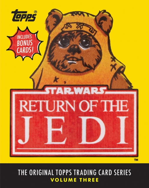 Star Wars: Return of the Jedi : The Original Topps Trading Card Series, Volume Three, Hardback Book