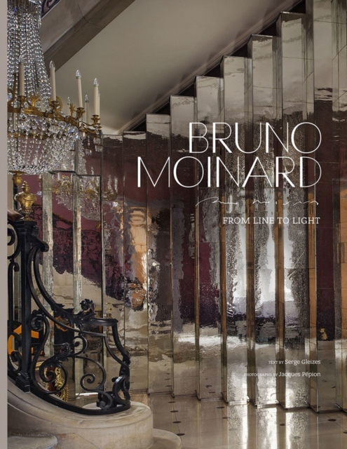 Bruno Moinard : From Line to Light, Hardback Book