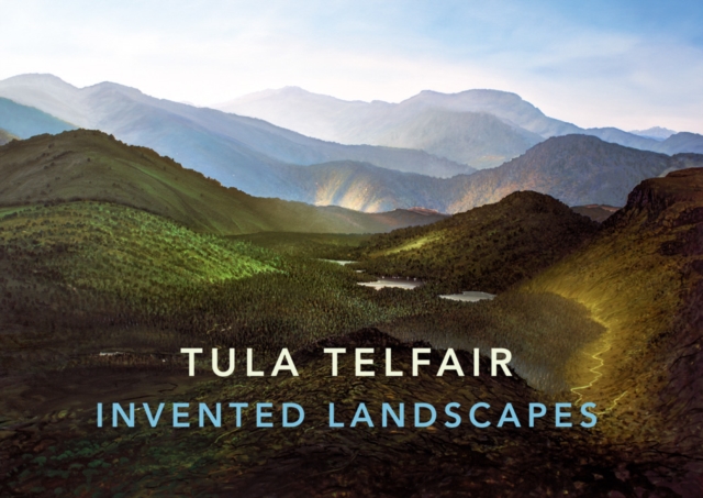 Tula Telfair : Invented Landscapes, Hardback Book