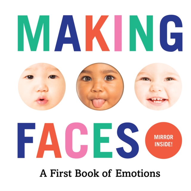 Making Faces: A First Book of Emotions, Board book Book