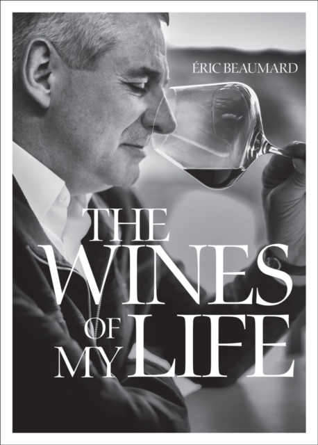 Wines of My Life, Hardback Book