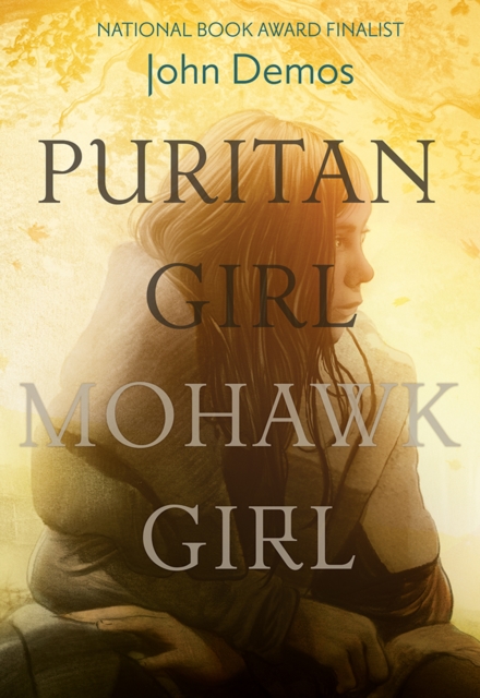 Puritan Girl, Mohawk Girl : A Novel, Hardback Book