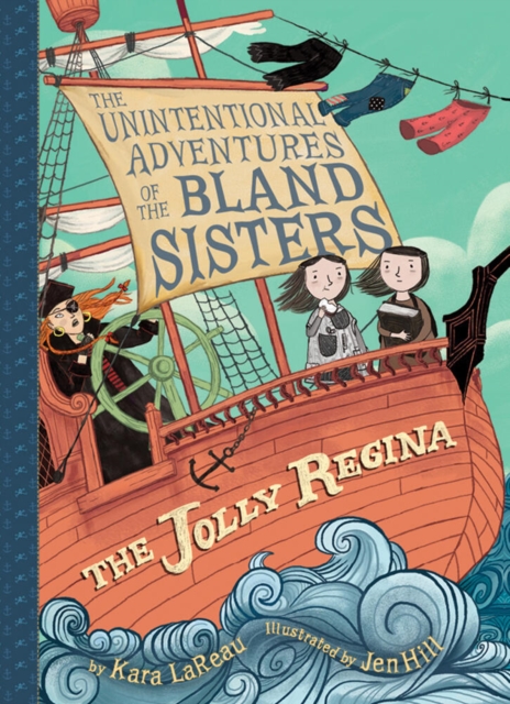 Jolly Regina (The Unintentional Adventures of the Bland Sisters Book 1), Paperback / softback Book