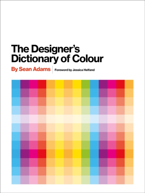 Designer's Dictionary of Colour [UK edition], Hardback Book