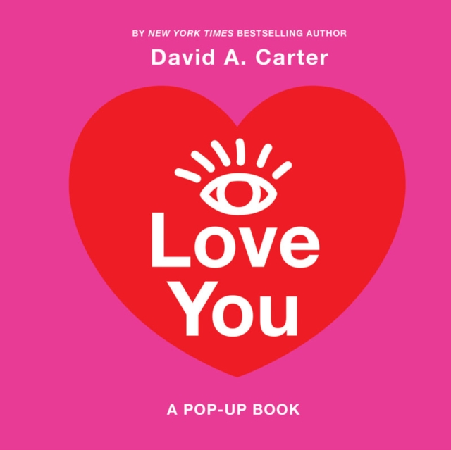 I Love You : A Pop-Up Book, Novelty book Book