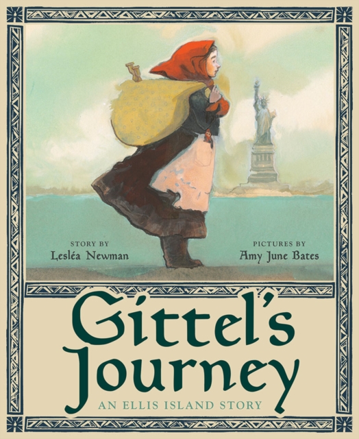 Gittel's Journey: An Ellis Island Story, Hardback Book