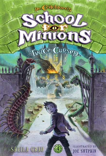 Twice Cursed (Dr. Critchlore’s School for Minions #4), Hardback Book