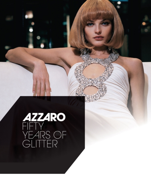 Azzaro : Fifty Years of Glitter, Hardback Book