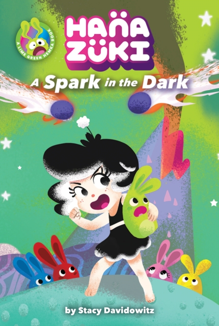Hanazuki: A Spark in the Dark : (A Hanazuki Chapter Book), Hardback Book
